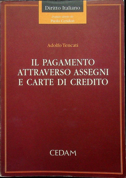 Il pagamento attraverso assegni e carte di credito.