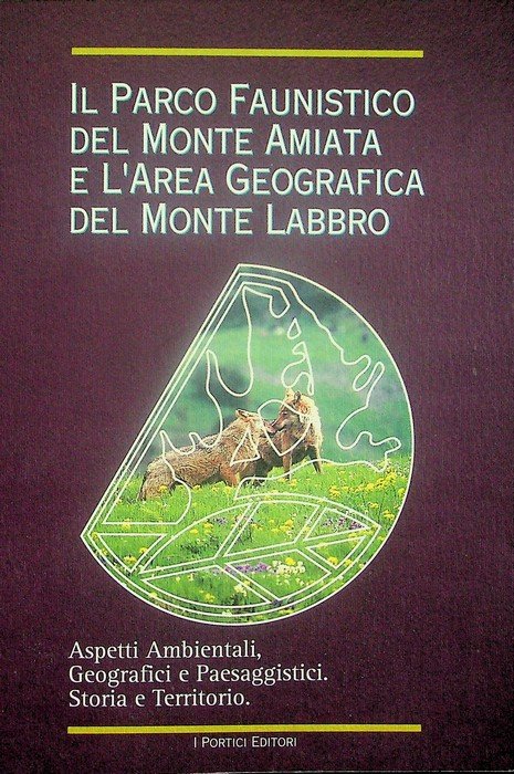 Il parco faunistico del Monte Amiata e l'area geografica del …