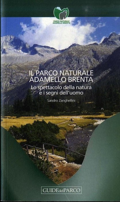 Il Parco naturale Adamello Brenta: lo spettacolo della natura e …