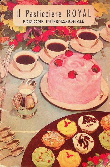 Il pasticciere Royal: edizione internazionale.