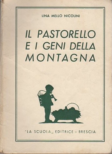 Il pastorello e i geni della montagna e altri racconti.