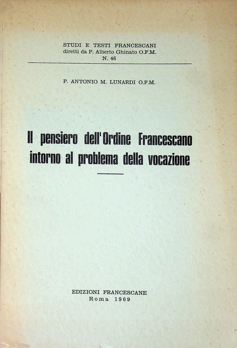 Il pensiero dell'Ordine francescano intorno al problema della vocazione: indagine … | Immagine principale