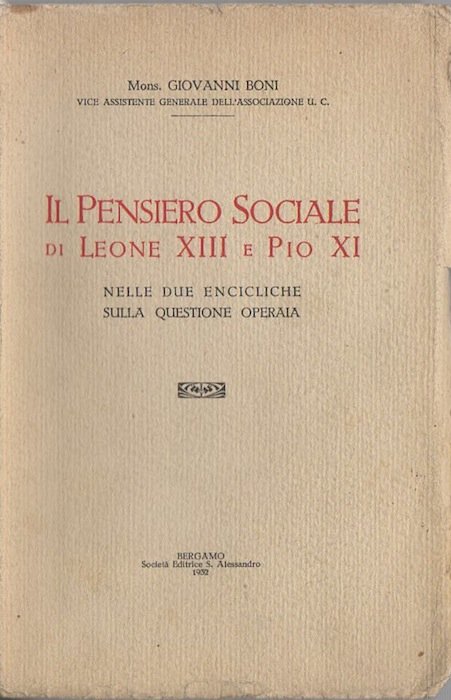 Il pensiero sociale di Leone XIII e Pio XI nelle …