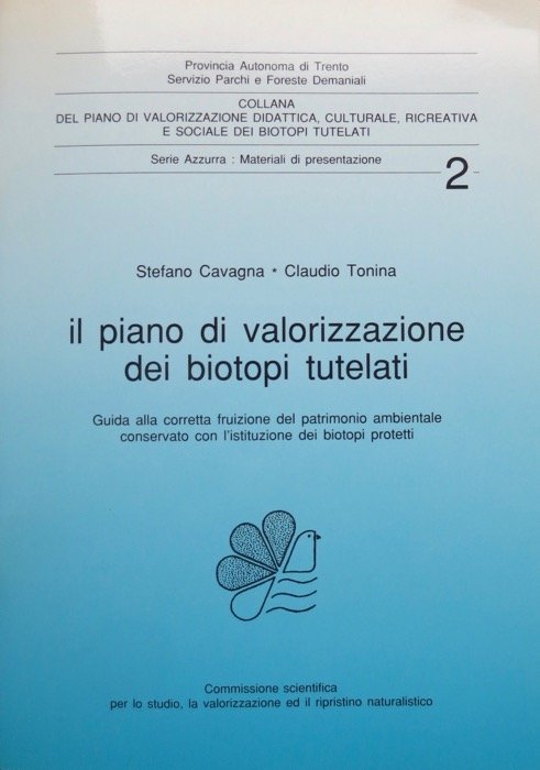 Il piano di valorizzazione dei biotopi tutelati: guida alla corretta …