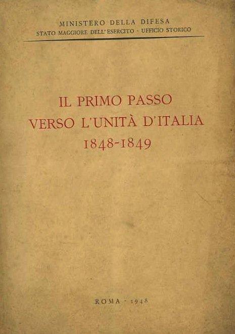 Il primo passo verso l'unita d'Italia: 1848-1849.