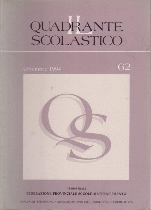 Il quadrante scolastico: trimestrale della Federazione provinciale scuole materne Trento.