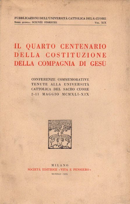 Il quarto centenario della costituzione della Compagnia di GesÃ¹: conferenze …