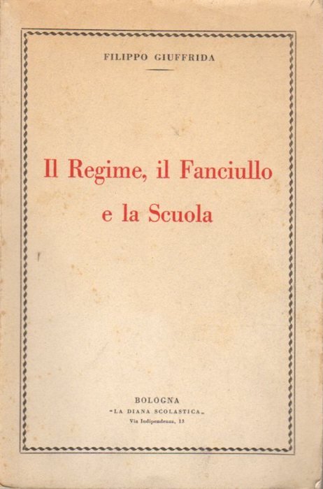 Il regime, il fanciullo e la scuola.