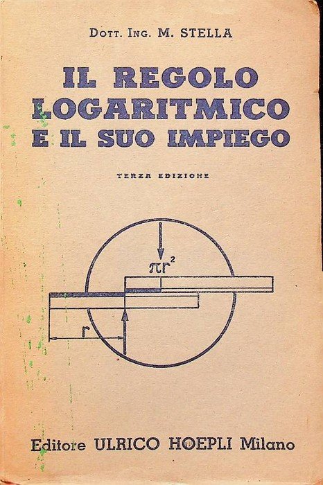 Il regolo logaritmico e il suo impiego.
