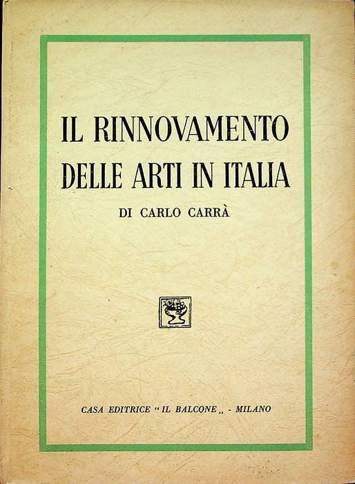 Il rinnovamento delle arti in Italia.