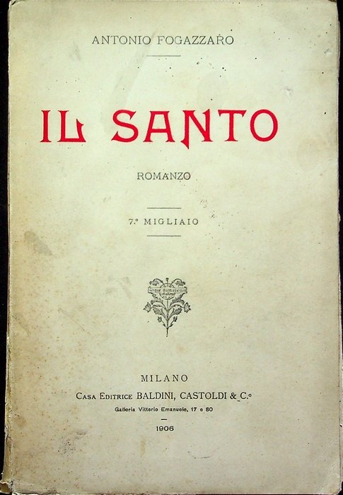 Il santo: romanzo.