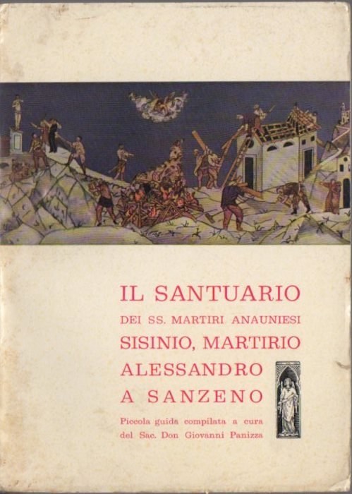Il santuario dei santi martiri anauniesi Sisinio, Martirio, Alessandro a …