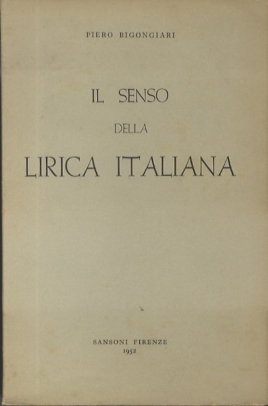 Il senso della lirica italiana: e altri studi.