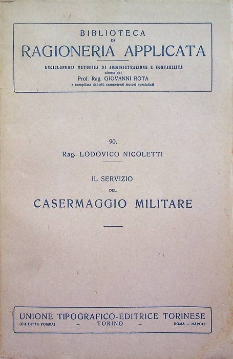 Il servizio del casermaggio militare.