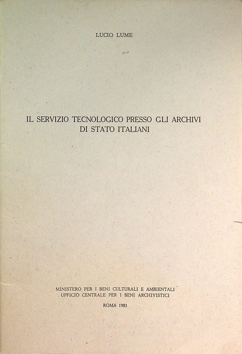 Il servizio tecnologico presso gli Archivi di Stato italiani.