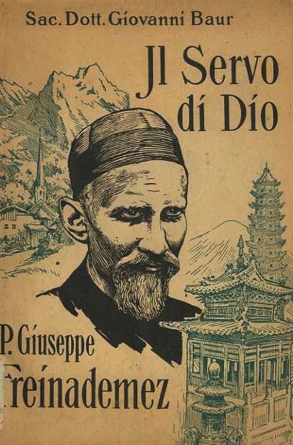 Il servo di Dio p. Giuseppe Freinademez, della SocietÃ del …