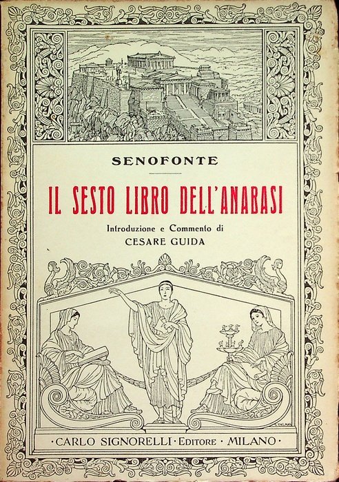 Il sesto libro dell'Anabasi.