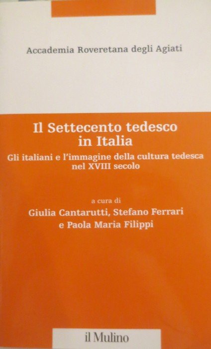 Il Settecento tedesco in Italia: gli italiani e l'immagine della …