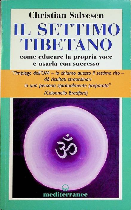 Il settimo tibetano: come sviluppare la propria voce e usarla …