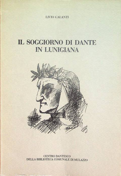 Il soggiorno di Dante in Lunigiana.