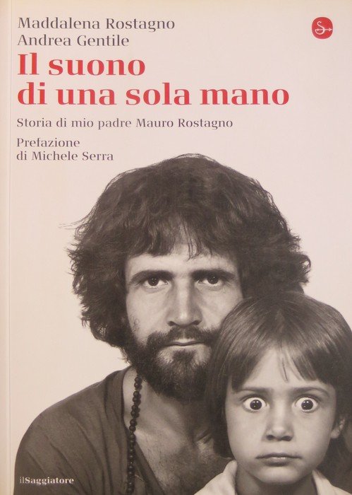 Il suono di una sola mano: storia di mio padre …