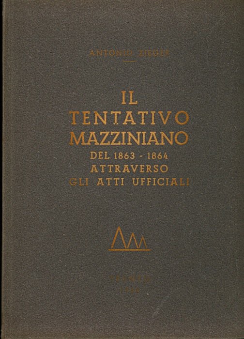 Il tentativo mazziniano del 1863-1864 attraverso gli atti ufficiali.