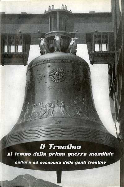 Il Trentino al tempo della prima guerra mondiale: cultura ed …