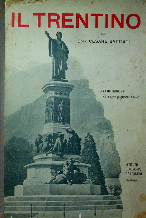 Il Trentino: cenni geografici, storici, economici: con un'appendice su l'Alto …