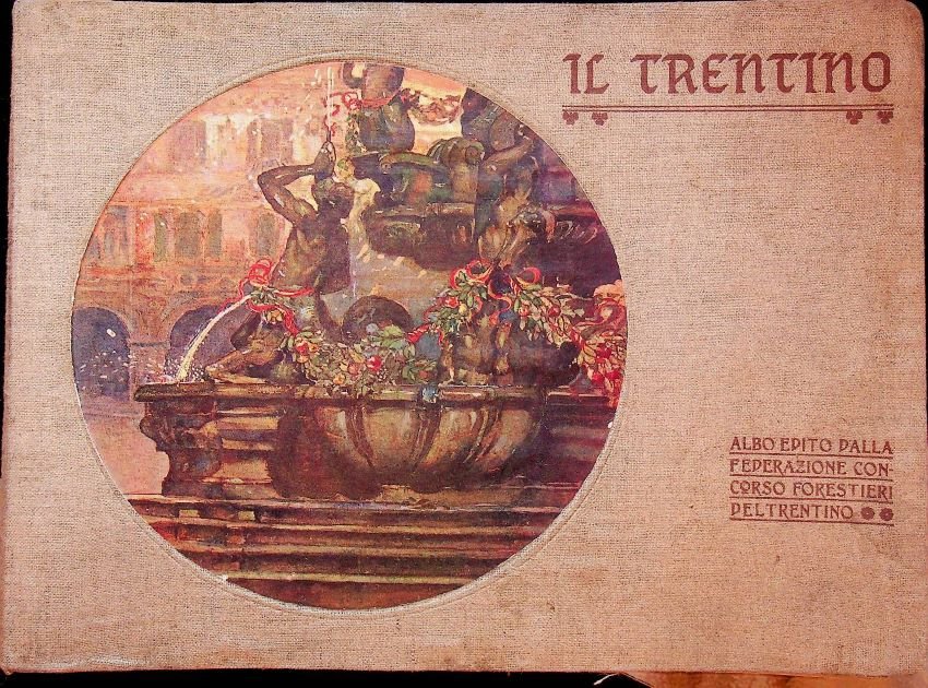 Il Trentino: Das Trentino - Le Trentino - Trentino.