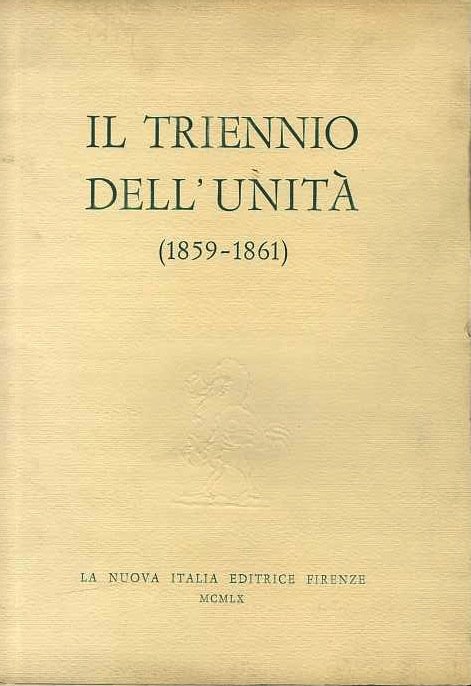 Il triennio dell'UnitÃ (1859-1861).