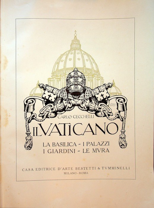 Il Vaticano: la basilica, i palazzi, i giardini, le mura.