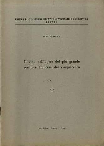 Il vino nell'opera del piÃ¹ grande scrittore francese del cinquecento.