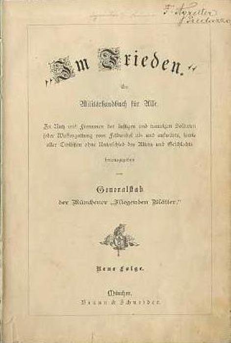 Im Frieden: ein MilitÃ¤rhandbuch fÃ¼r Alle. Zu Nutz und Frommen …