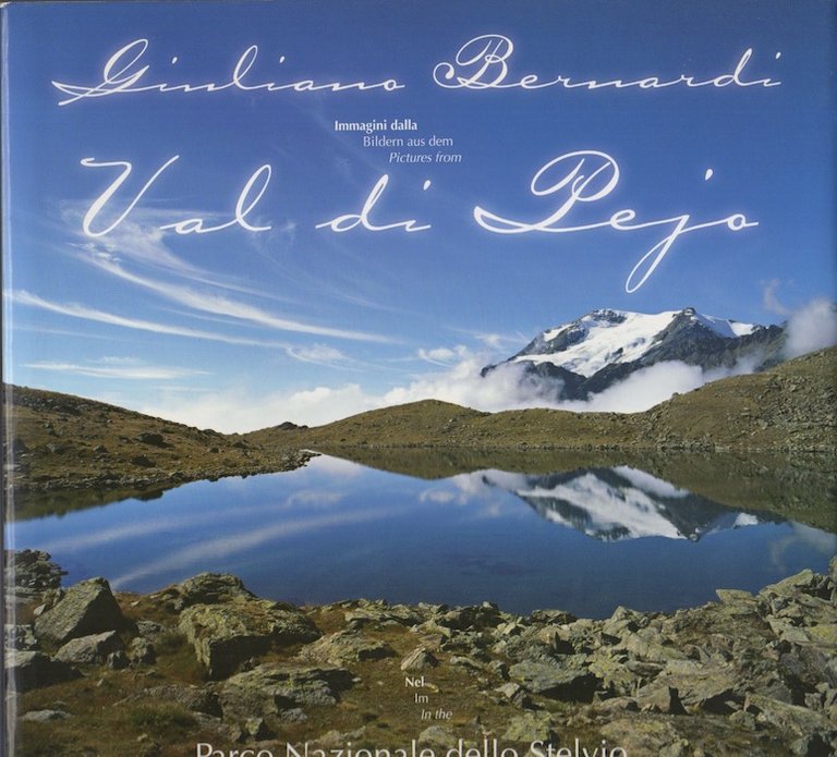 Immagini dalla Val di Pejo nel Parco nazionale delle Stelvio.