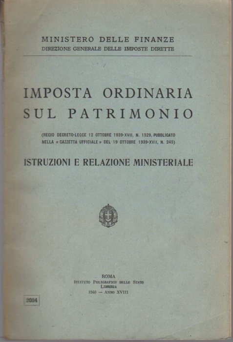 Imposta ordinaria sul Patrimonio: R. D. L. 12 Ottobre 1939- …