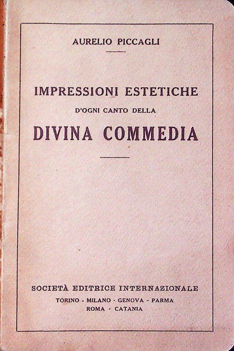 Impressioni estetiche d'ogni Canto della Divina Commedia.