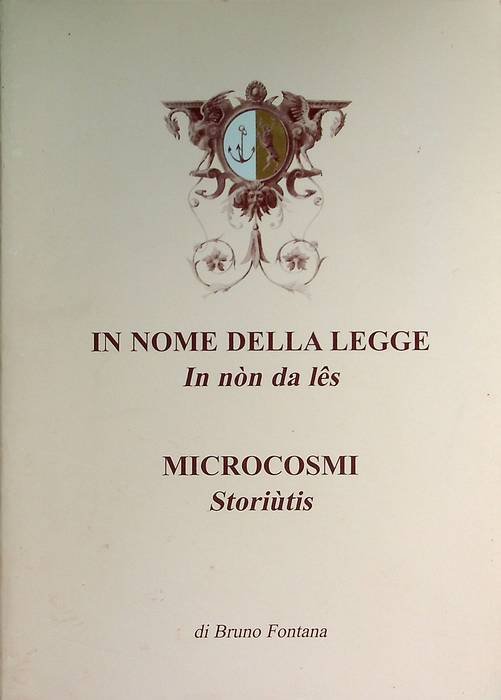 In nome della legge: microcosmi = In nÃ²n da les: …