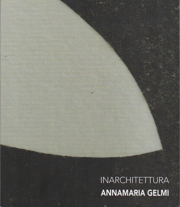 Inarchitettura: Annamaria Gelmi.