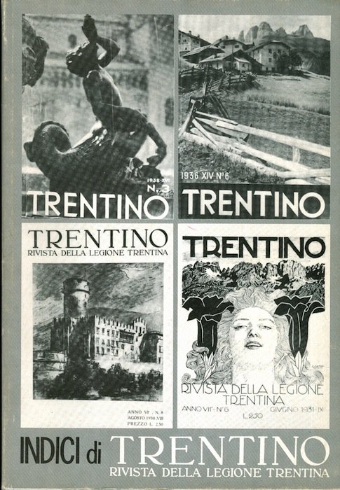 Indici di Trentino: rivista della Legione trentina (1925-1943).