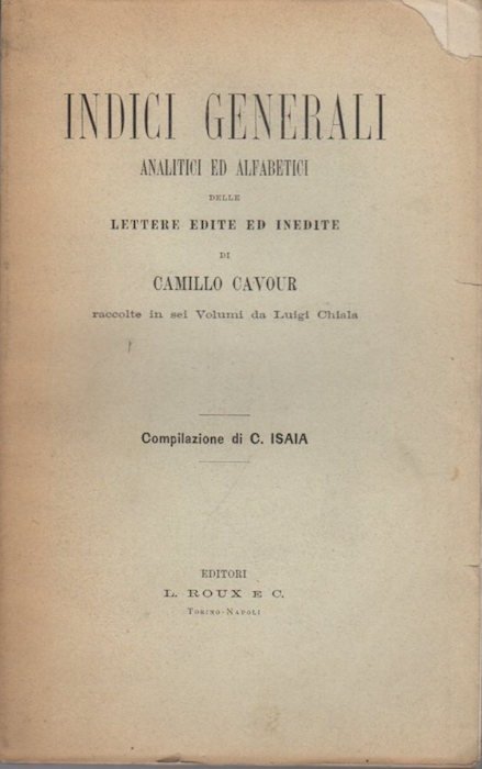 Indici generali analitici ed alfabetici delle lettere edite ed inedite …