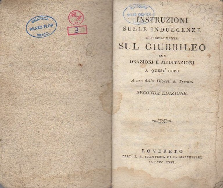 Instruzioni sulle indulgenze e spezialmente sul Giubbileo con orazioni e …