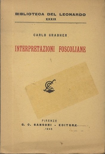 Interpretazioni foscoliane.