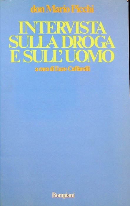 Intervista sulla droga e sull'uomo.