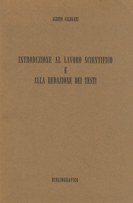 Introduzione al lavoro scientifico e alla redazione dei testi.