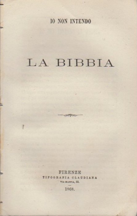 Io non intendo la Bibbia.