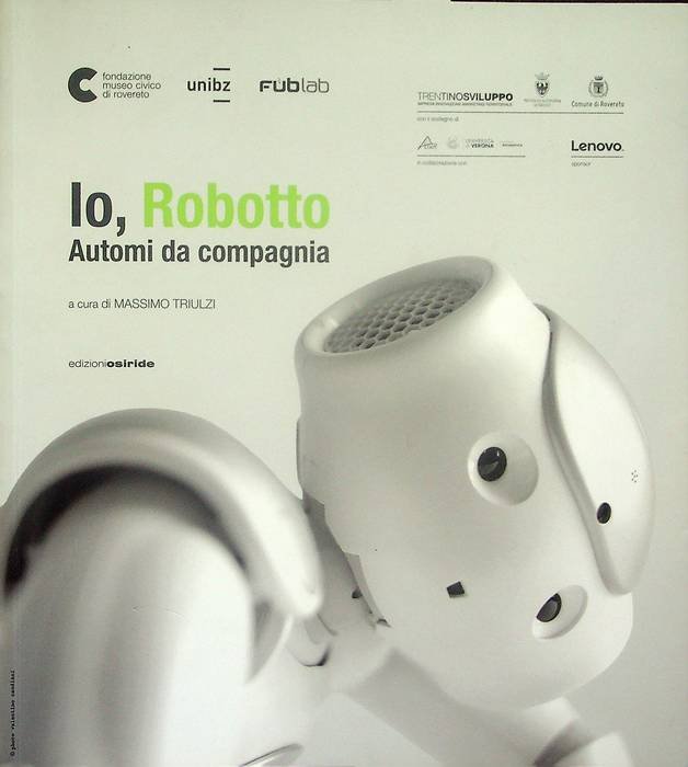 Io, Robotto: automi da compagnia.