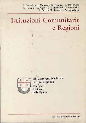 Istituzioni comunitarie e regioni: effetti della normativa comunitaria sulle competenze …