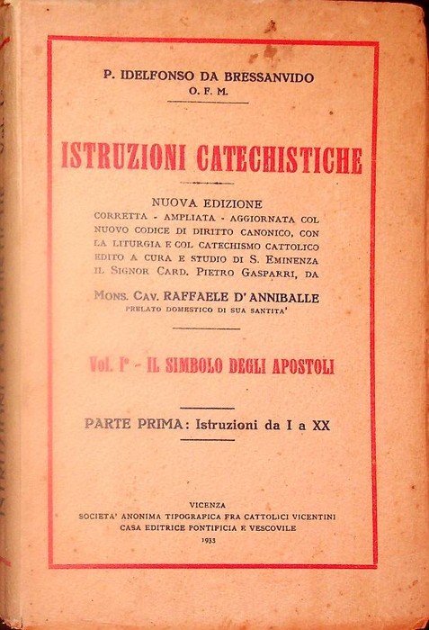 Istruzioni catechistiche. Vol. I Parte Prima - Il simbolo degli …
