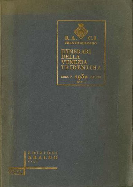 Itinerari della Venezia Tridentina.