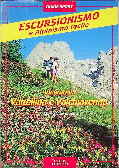 Itinerari in Valtellina e Valchiavenna: escursionismo. | Immagine principale